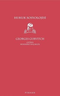 Hukuk Sosyolojisi Georges Gurvitch Pinhan Yayıncılık
