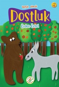 Dostluk - Vefalı Olmak 9+ Yaş Özden Öztol Ferfir