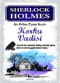 Sherlock Holmes-Korku Vadisi Sir Arthur Conan Doyle Çınaraltı Yayınları