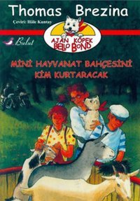 Mini Hayvanat Bahçesini Kim Kurtaracak Hale Kuntay, Thomas Brezina Bulut Yayınları