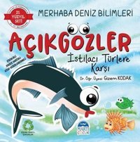 Merhaba Deniz Bilimleri Açıkgözler İstilacı Türlere Karşı - 21.Yüzyıl Seti Gizem Kodak Martı Yayınları