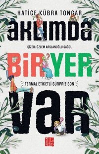 Aklımda Bir Yer Var Hatice Kübra Tongar Aile Yayınları