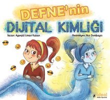 Defne'nin Dijital Kimliği Ayşegül Liman Kaban İdeal Kültür Yayıncılık