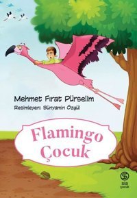 Flamingo Çocuk Mehmet Fırat Pürselim Sia
