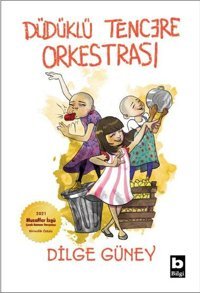 Düdüklü Tencere Orkestrası Dilge Güney Bilgi Yayınevi