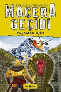Macera Geçidi - Yaşamak İçin Tuncel Altınköprü Genç Hayat