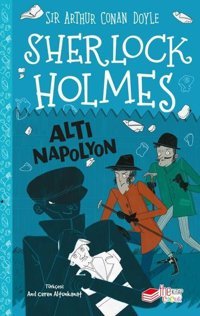 Sherlock Holmes - Altı Napolyon Sir Arthur Conan Doyle The Çocuk