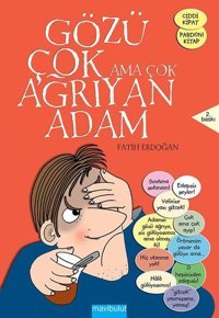 Gözü Çok Ama Çok Ağrıyan Adam Mavi Bulut Yayıncılık