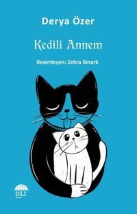 Kedili Annem Derya Özer Şule Yayınları