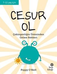 Cesur Ol - Çekingenliğin Üstesinden Gelme Rehberİ Poppy O’Neill Hep Kitap