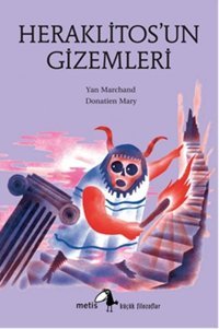 Heraklitos'un Gizemleri Yan Marchand Metis Yayınları