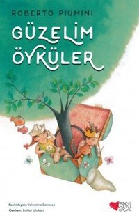Güzelim Öyküler Roberto Piumini Can Çocuk Yayınları