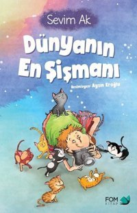 Dünyanın En Şişmanı Sevim Ak Fom Kitap
