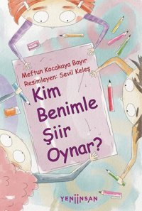Kim Benimle Şiir Oynar? Meftun Kocakaya Bayır Yeni İnsan Yayınevi