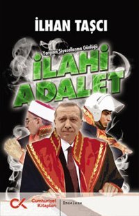 İlahi Adalet İlhan Taşcı Cumhuriyet Kitapları
