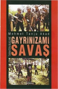 Gayrinizami Savaş Mehmet Tanju Akad Kastaş Yayınları