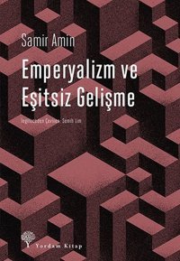 Emperyalizm ve Eşitsiz Gelişme Samir Amin Yordam Kitap