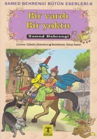 Bir Vardı Bir Yoktu Samed Behrengi Rönesans Yayınları