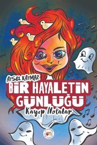 Bir Hayaletin Günlüğü-Kayıp Notalar Aysel Kaymaz Mühür Kitaplığı