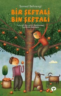 Bir Şeftali Bin Şeftali Samed Behrengi Turkuvaz Çocuk