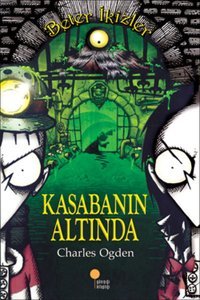 Beter İkizler - Kasabanın Altında Charles Ogden Günışığı Kitaplığı