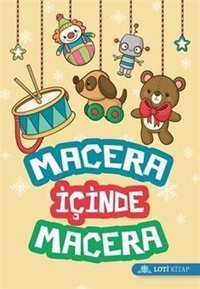 Macera İçinde Macera Kolektif Loti Kitap