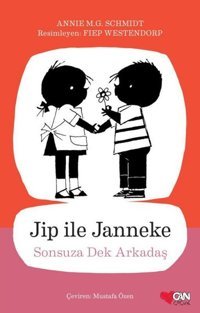 Jip ile Janneke - Sonsuza Dek Arkadaş Annie M. G. Schmidt Can Çocuk Yayınları