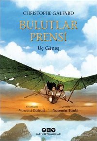 Bulutlar Prensi 2 - Üç Güneş Christophe Galfard Yapı Kredi Yayınları