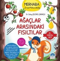 Merhaba Ziraat Mühendisliği Ağaçlar Arasındaki Fısıltılar - 21.Yüzyıl Seti Gülay Çelikel Çubukçu Martı Yayınları