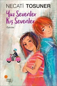 Yaz Sevenler Kış Sevenler-Öyküler Necati Tosuner Günışığı Kitaplığı