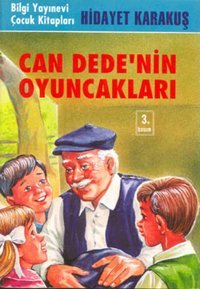 Can Dede'nin Oyuncakları Hidayet Karakuş Bilgi Yayınevi