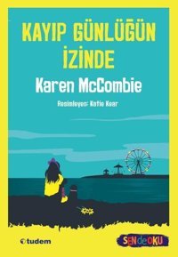 Kayıp Günlüğün İzinde - Sen de Oku Karen McCombie Tudem Yayınları