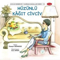 Hüzünlü Kağıt Civciv Üzeyir Gündüz Küçük Ev Yayınları