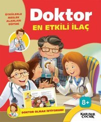 Doktor En Etkili İlaç-Doktor Olmak İstiyorum Kolektif Kariyer Çocuk
