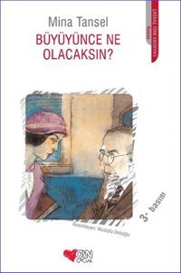Büyüyünce Ne Olacaksın? Mina Tansel Can Çocuk Yayınları