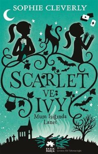 Mum Işığında Lanet - Scarlet ve İvy 5 Sophie Cleverly Eksik Parça Yayınları