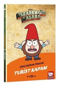 Disney Esrarengiz Kasaba - Turist Kapanı - Çizgi Diziden Öyküler Kolektif Beta Kids