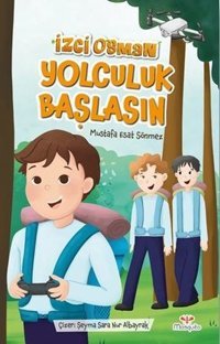 İzci Osman Yolculuk Başlasın Mustafa Esat Sönmez Mosquito Yayınları