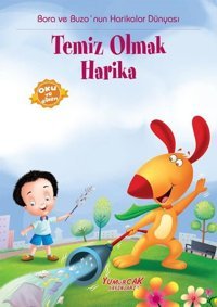Bora ve Buzo'nun Harikalar Dünyası Temiz Olmak Harika Kolektif Yumurcak Yayınları
