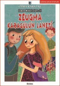Zeugma Karagül'ün Laneti - Zaman Muhafızları 2 Cuma Karataş Özyürek Yayınevi