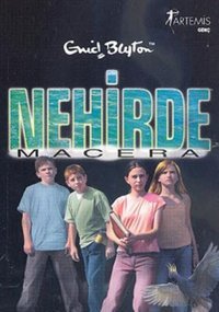 Nehirde Macera Enid Blyton Artemis Yayınları
