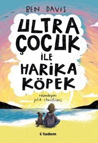 Ultra Çocuk ile Harika Köpek Ben Davis Tudem Yayınları
