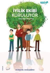 İyilik Ekibi Kuruluyor Muhammet Emin Oyar Mavi Uçurtma