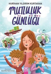 Mutluluk Günlüğü Hurihan Yıldırım Kurtaran Altın Kitaplar