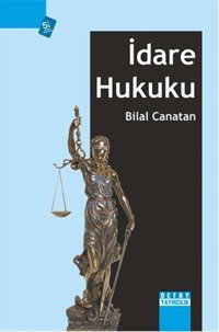 İdare Hukuku Bilal Canatan Detay Yayıncılık