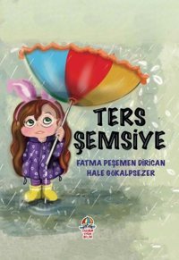 Ters Şemsiye Fatma Peşemen Dirican Yağmur Çocuk