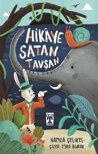 Hikaye Satan Tavşan Hamza Çelikel Timaş İlk Genç