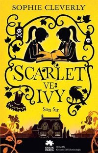 Scarlet ve Ivy 6 - Son Sır Sophie Cleverly Eksik Parça Yayınları