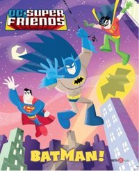 DC Süper Friends - Batman! Billy Wrecks Beta Kids