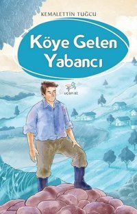 Köye Gelen Yabancı Kemalettin Tuğcu Uçan At